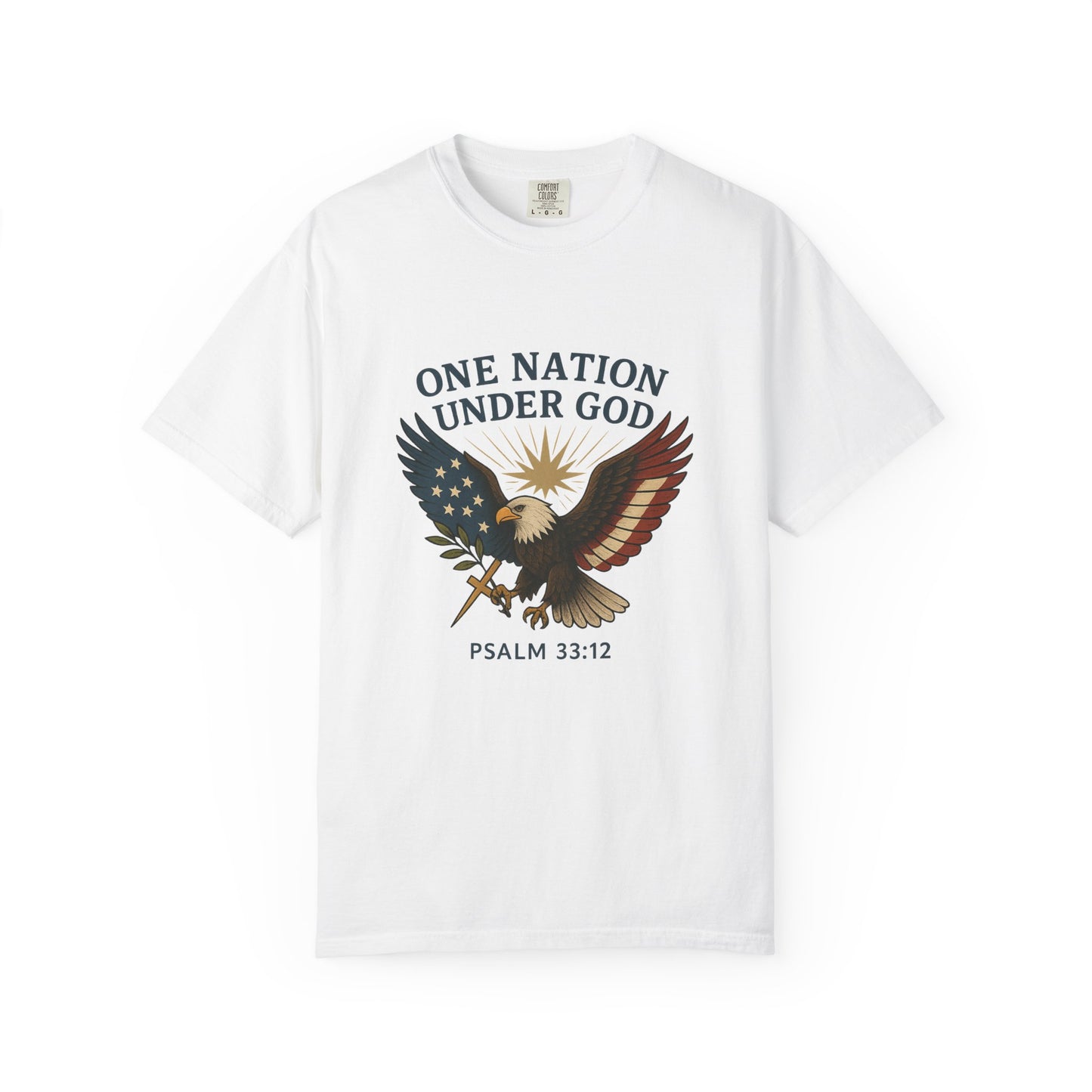 Comfort Colors "One Nation Under God" – Patriotic Faith Eagle Tee Psalm 33:12