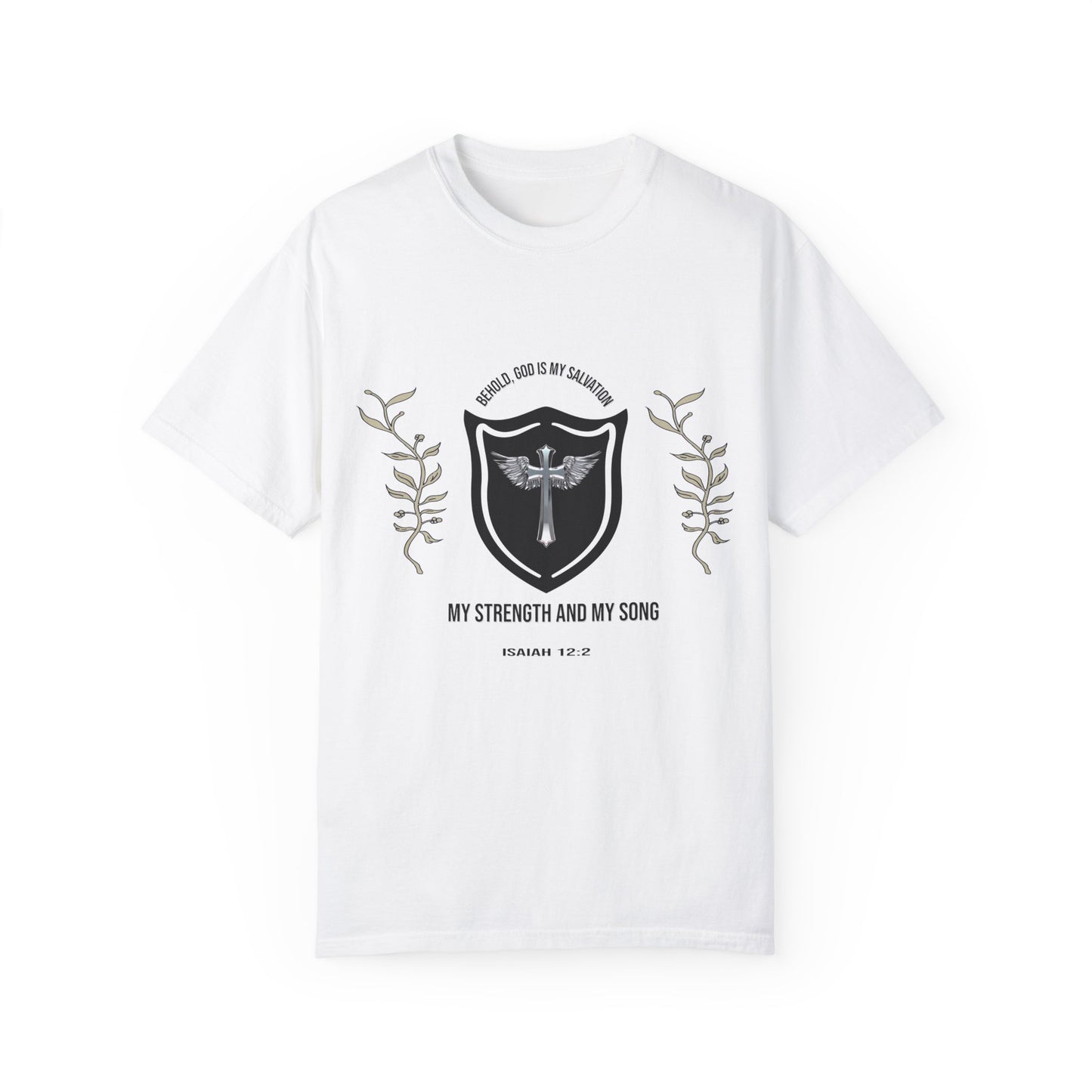 Isaiah 12:2- 'The Lord God is My Strength' Graphic T-Shirt