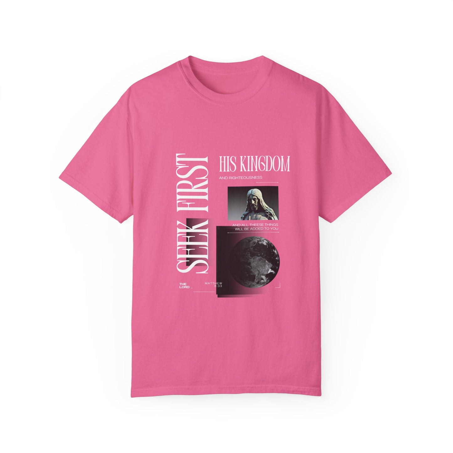 Comfort Colors "Seek First His Kingdom" Matthew 6:33 Graphic Tee