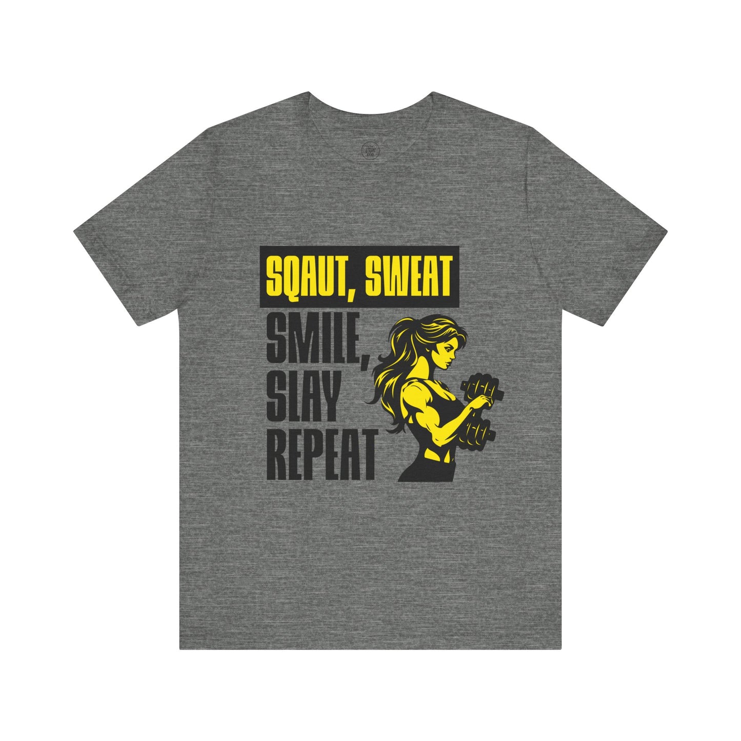 Smiles & Slay Reps Fitness Motivational Tee