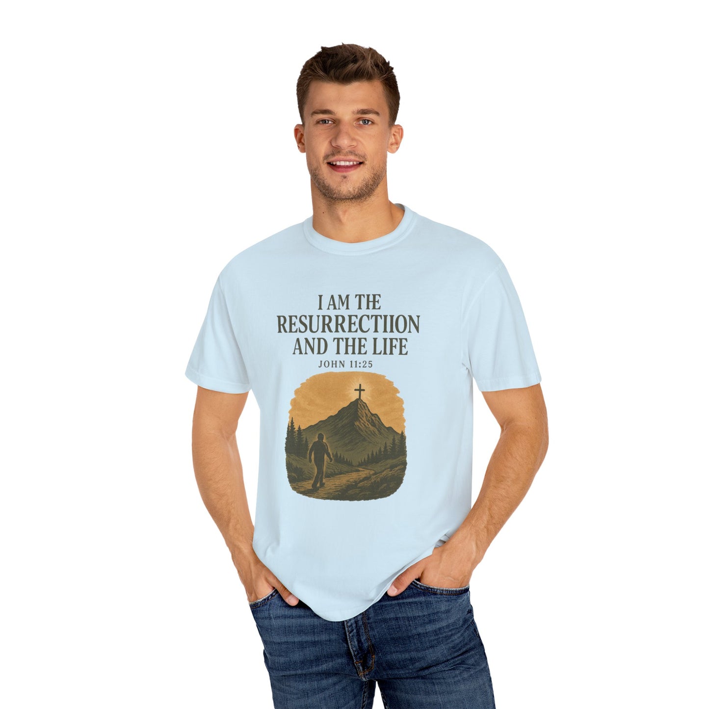 Comfort Colors "I Am the Resurrection" – John 11:25 Graphic T-Shirt