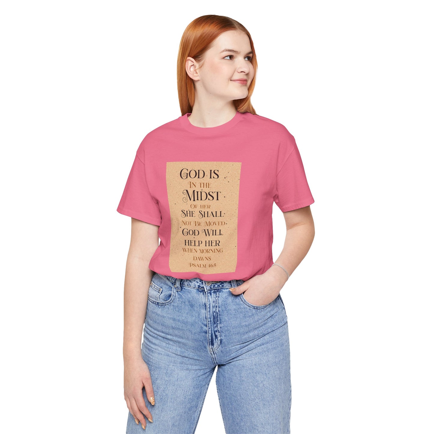Psalm 46:5 "God Is In The Midst of Her" T-Shirt