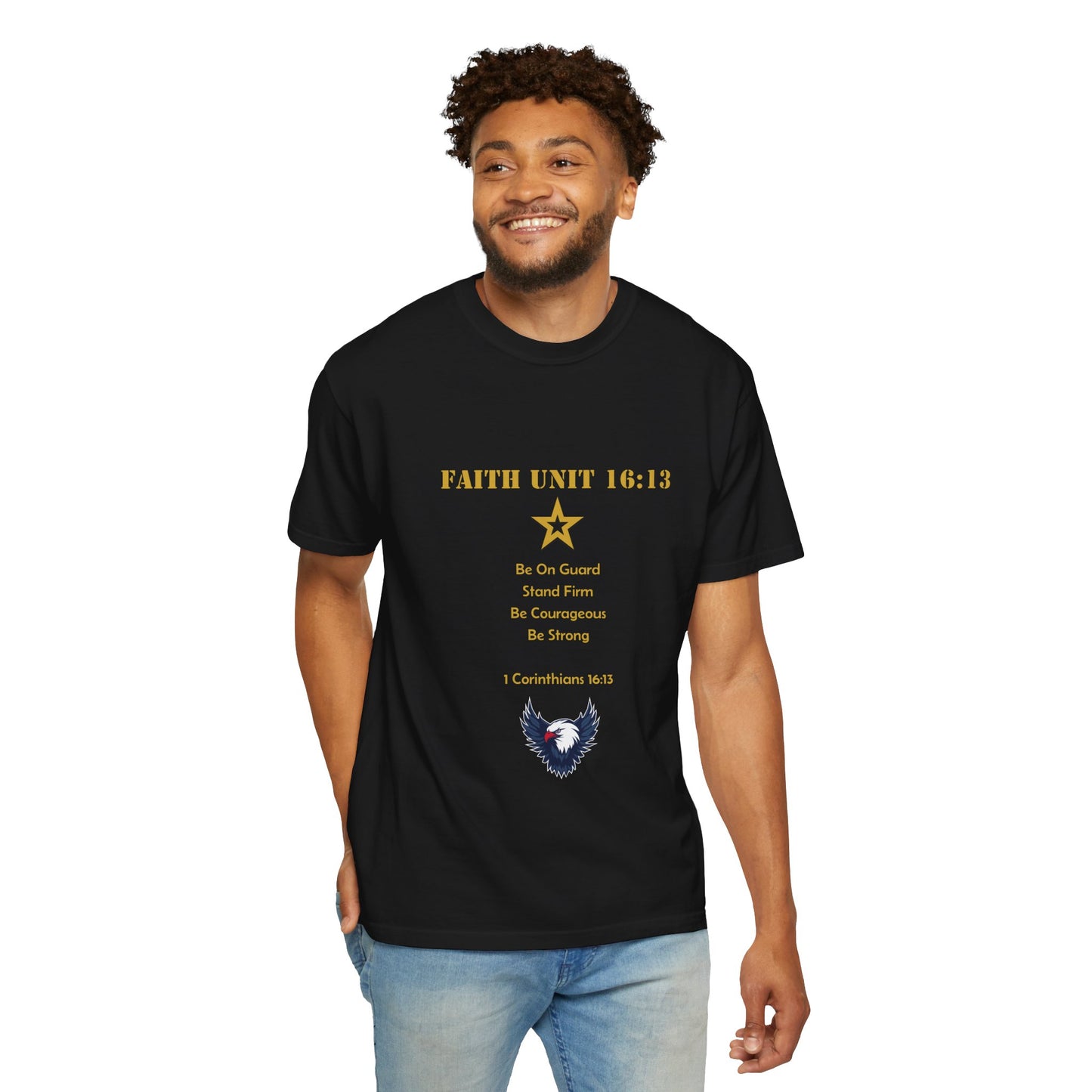 "Be Strong, Stand Firm, Be Courageous" 1 Corinthians 16:13 Graphic Tee