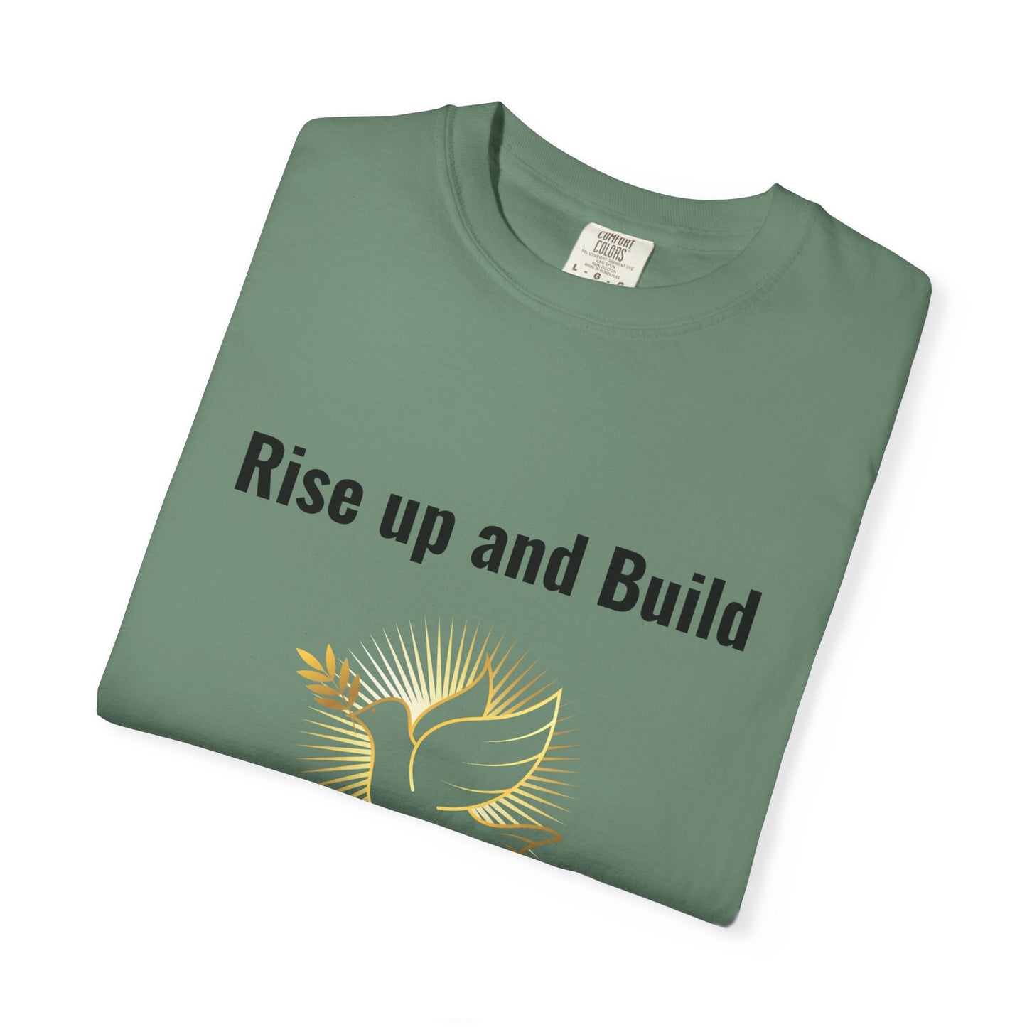 Comfort Colors "Rise Up and Build" – Nehemiah 2:18 Graphic T-Shirt