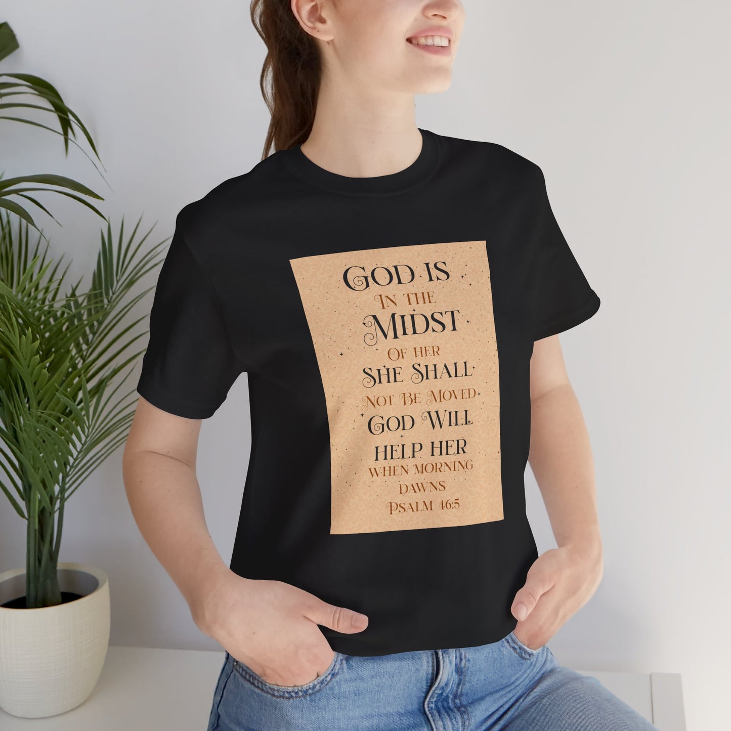 Psalm 46:5 "God Is In The Midst of Her" T-Shirt