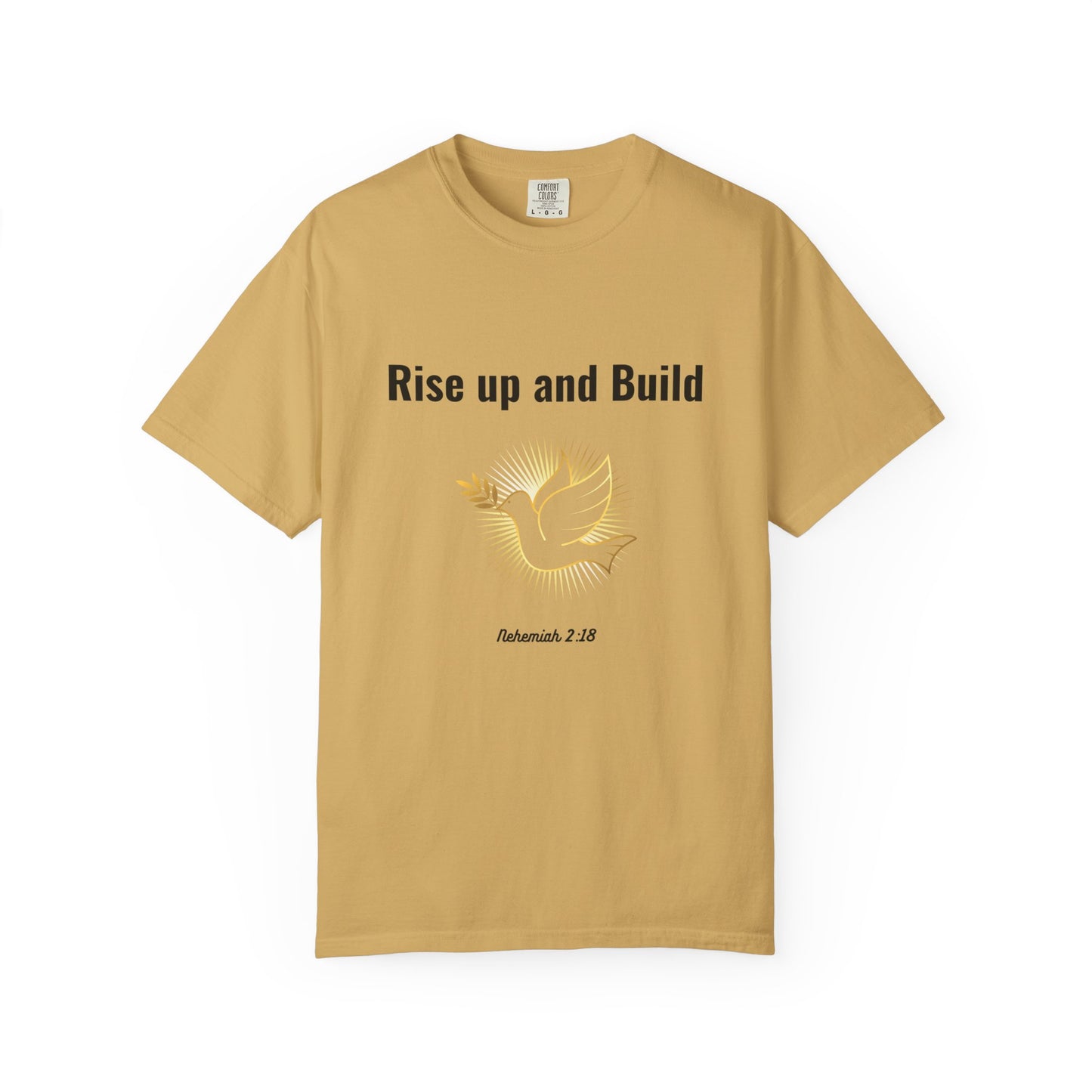 Comfort Colors "Rise Up and Build" – Nehemiah 2:18 Graphic T-Shirt
