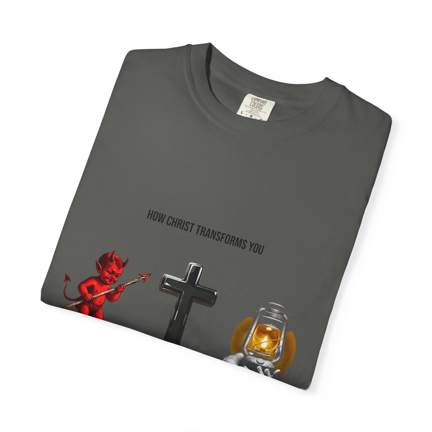 "How Christ Transforms You" - Graphic T-Shirt.