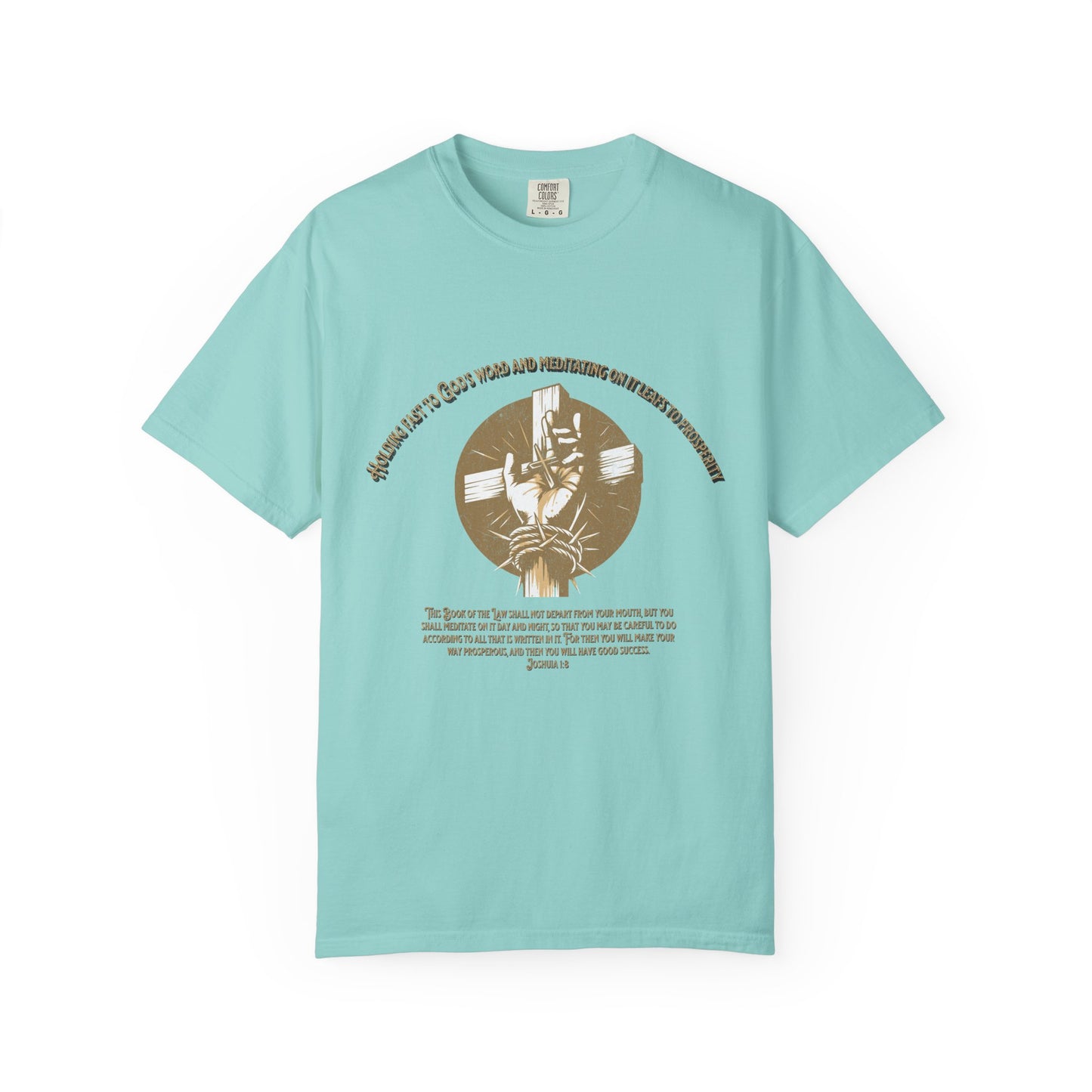 Joshua 1:8 "Meditate on His Word" Inspirational T-Shirt