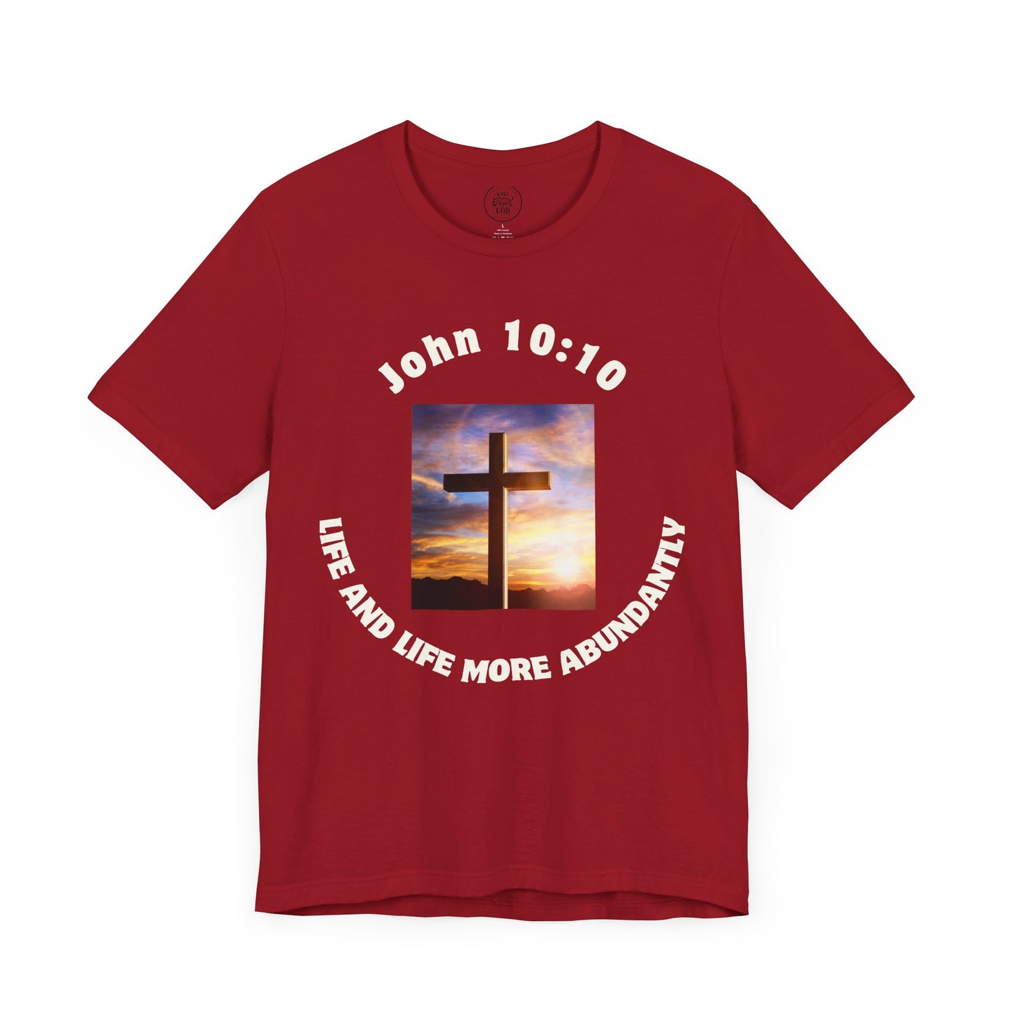 John 10:10 "Abundant Life" T-Shirt