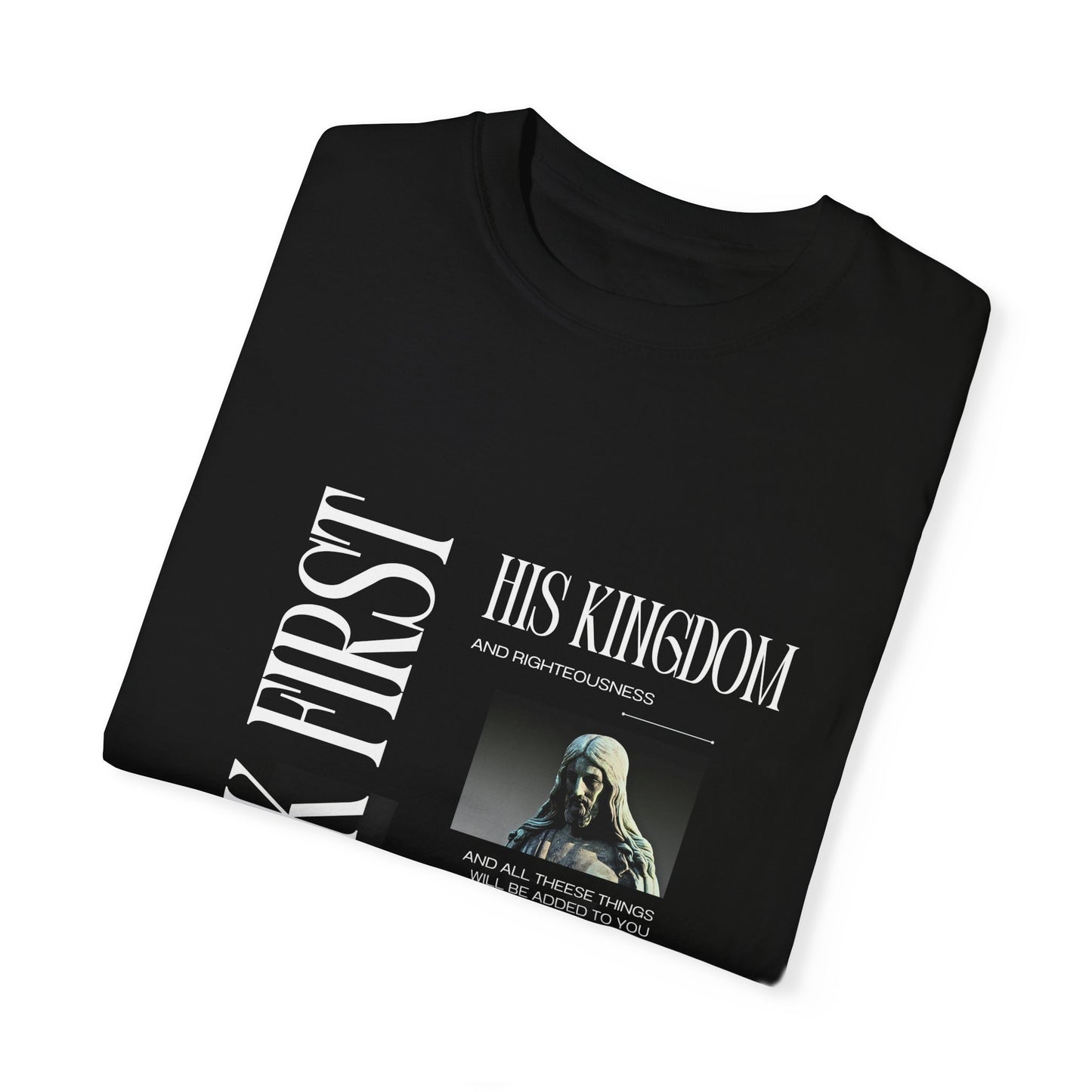 Comfort Colors "Seek First His Kingdom" Matthew 6:33 Graphic Tee