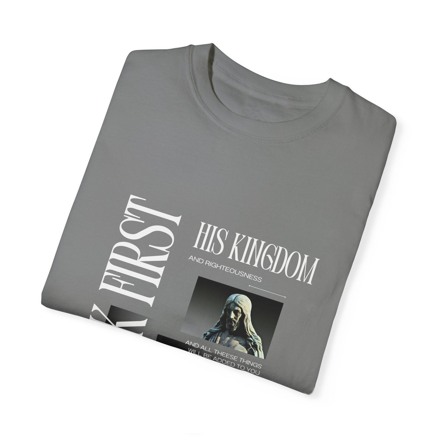 Comfort Colors "Seek First His Kingdom" Matthew 6:33 Graphic Tee