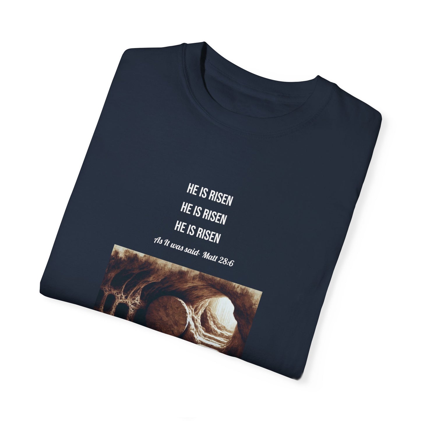 Comfort Colors "He is Risen" Matthew 28:6 Graphic T-Shirt