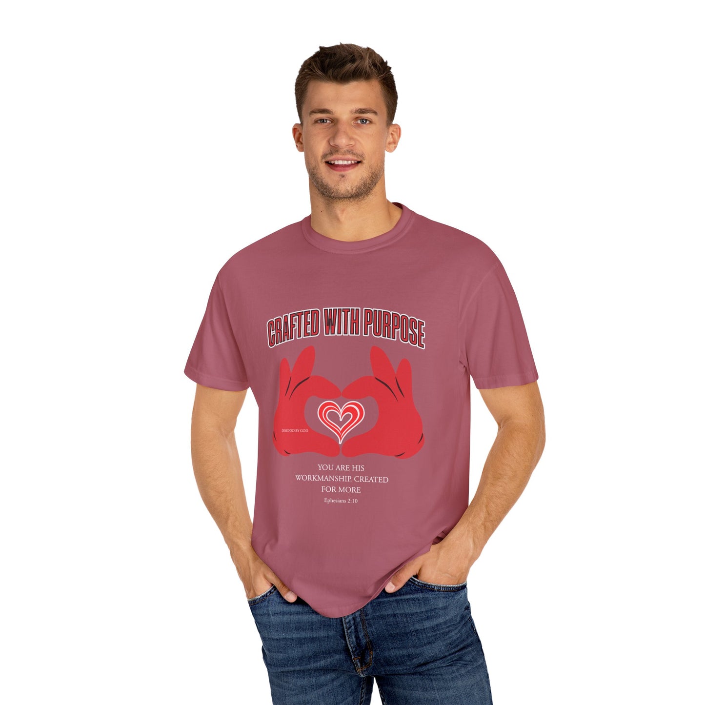 "You Are His Workmanship. Created for More" Ephesians 2:10 Graphic T-Shirt