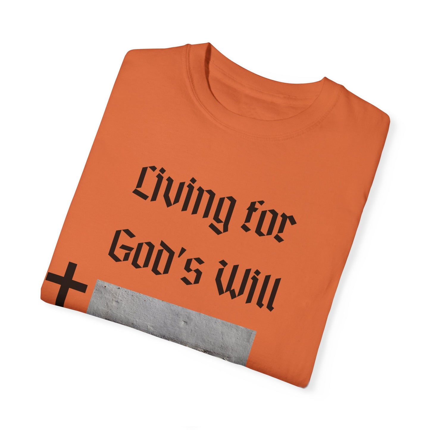 Comfort Colors "Living for God's Will" Graphic T-Shirt