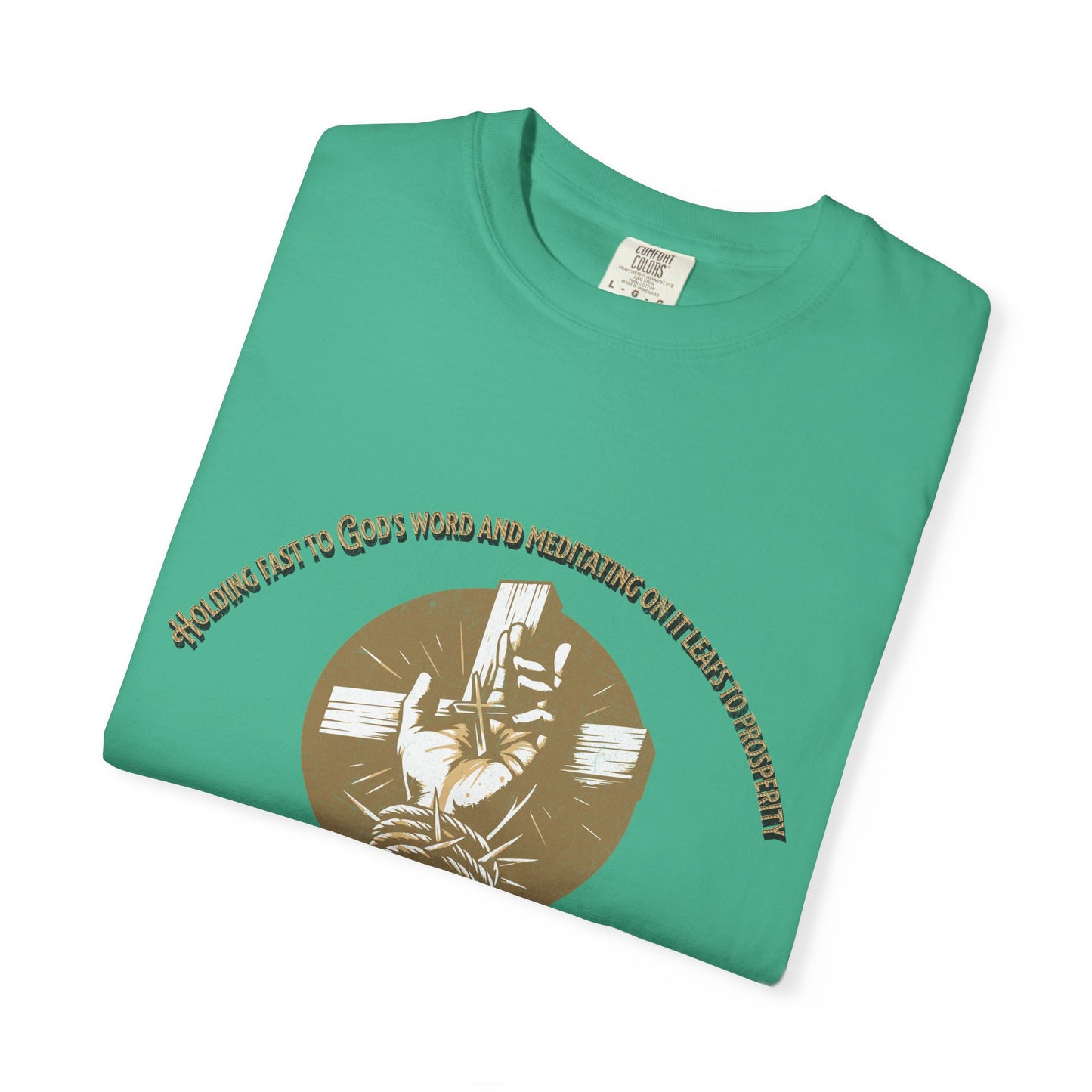 Joshua 1:8 "Meditate on His Word" Inspirational T-Shirt