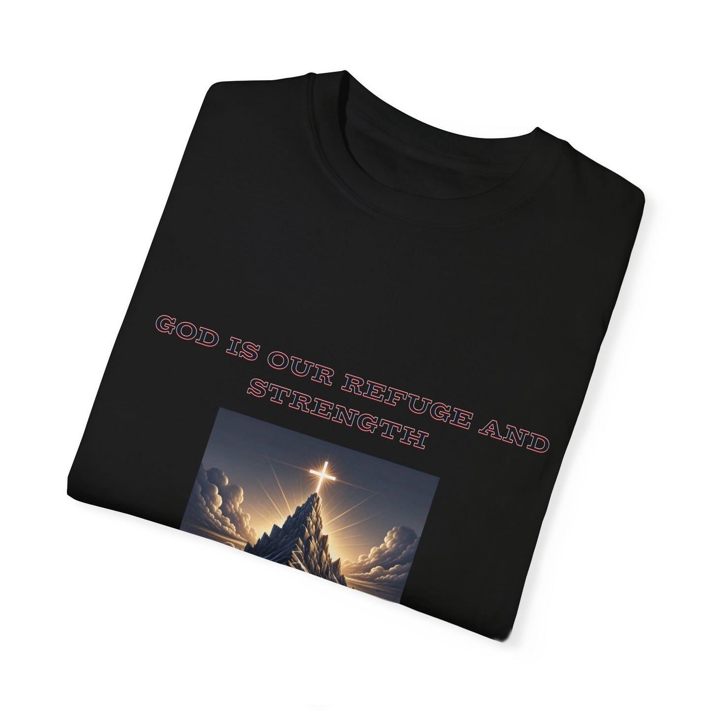 Comfort Colors "God is Our Refuge" Psalm 46:1-2 Graphic T-Shirt