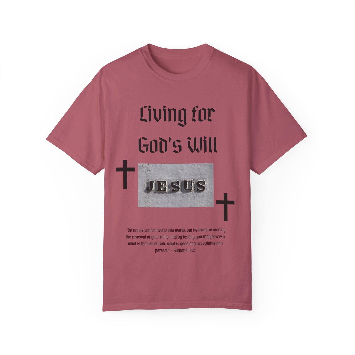 Comfort Colors "Living for God's Will" Graphic T-Shirt