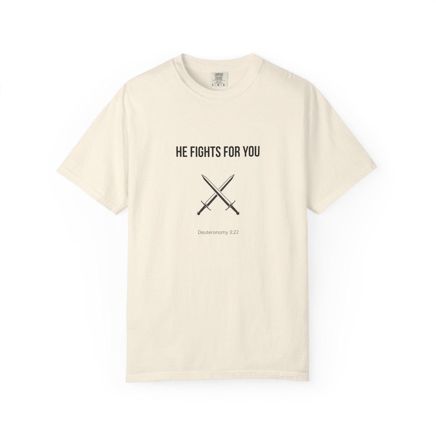 Comfort Colors "He Fights For You" – Deuteronomy 3:22 Graphic T-Shirt