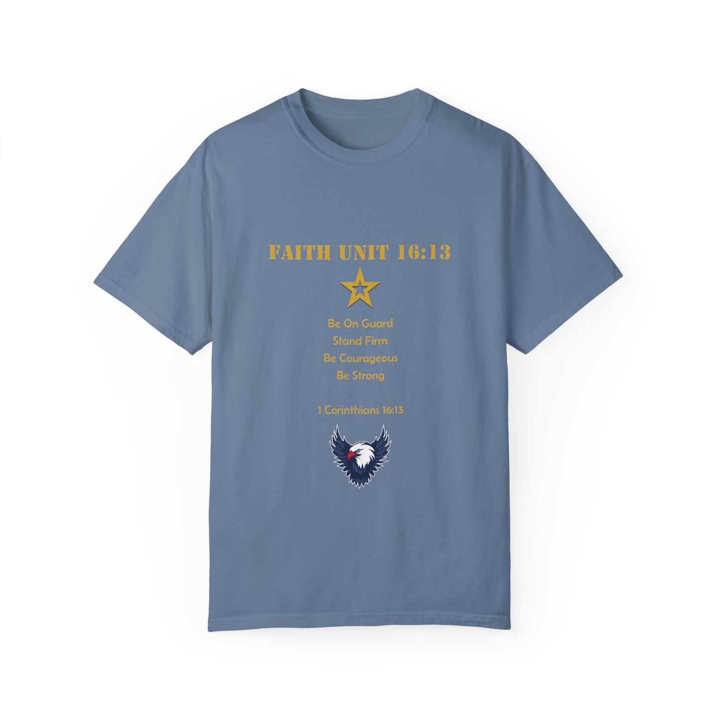 "Be Strong, Stand Firm, Be Courageous" 1 Corinthians 16:13 Graphic Tee