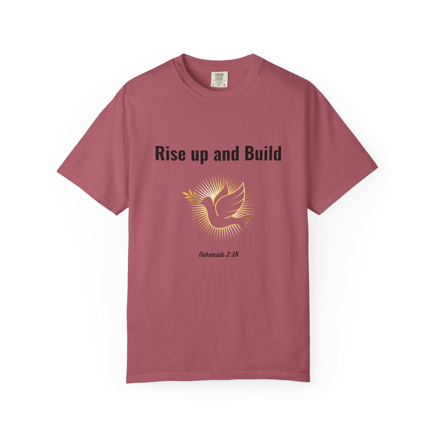 Comfort Colors "Rise Up and Build" – Nehemiah 2:18 Graphic T-Shirt