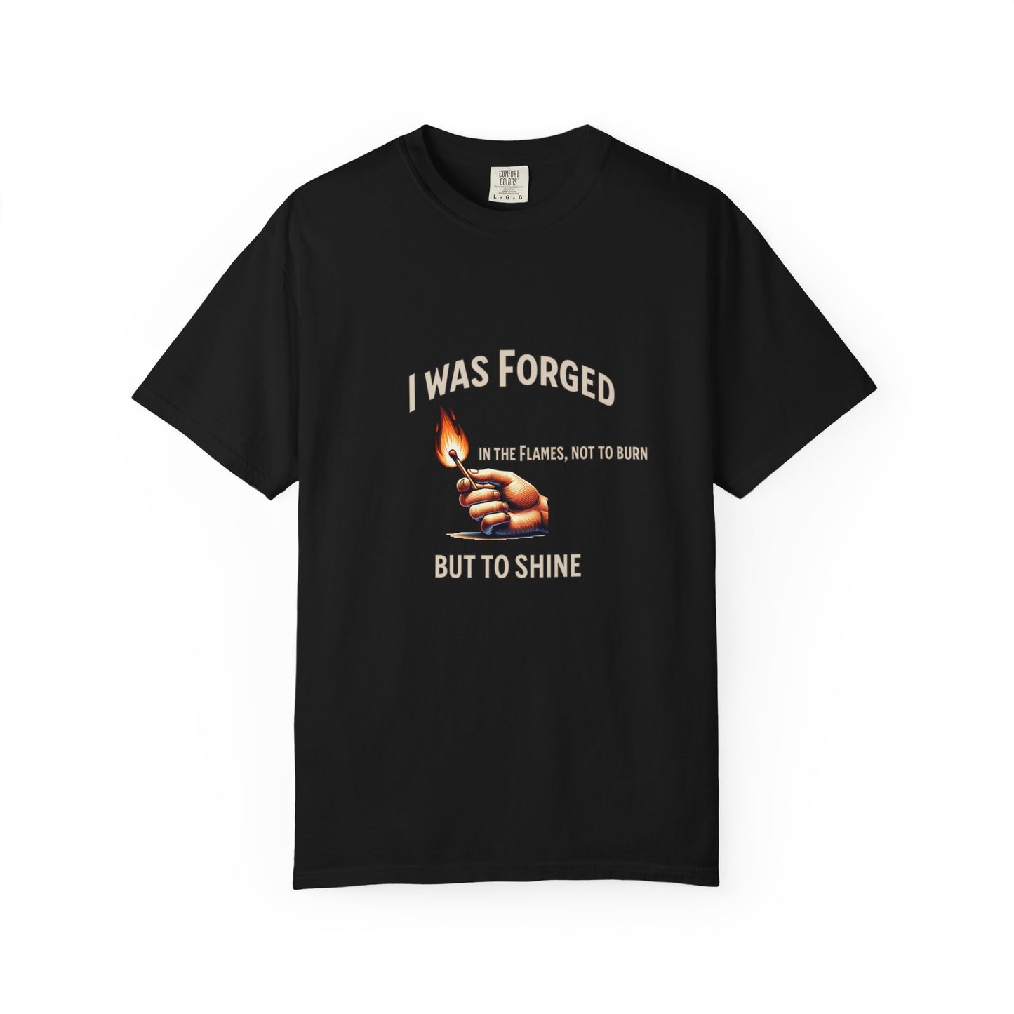 "Forged to Shine" – Fire-Tested Faith T-Shirt