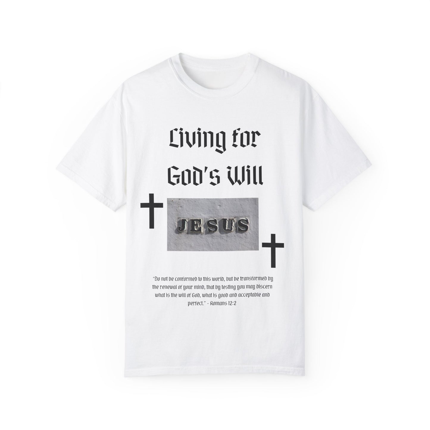 Comfort Colors "Living for God's Will" Graphic T-Shirt