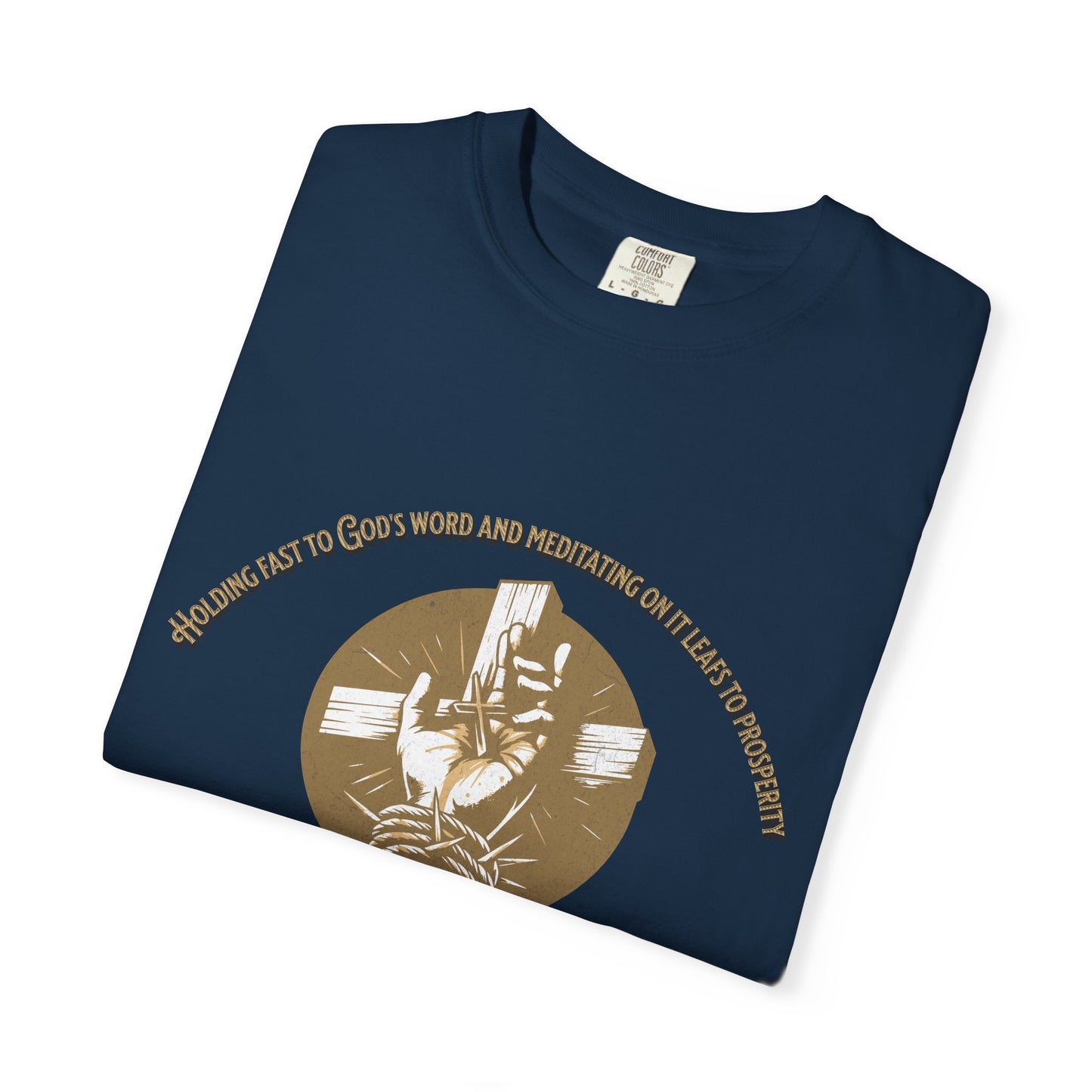 Joshua 1:8 "Meditate on His Word" Inspirational T-Shirt