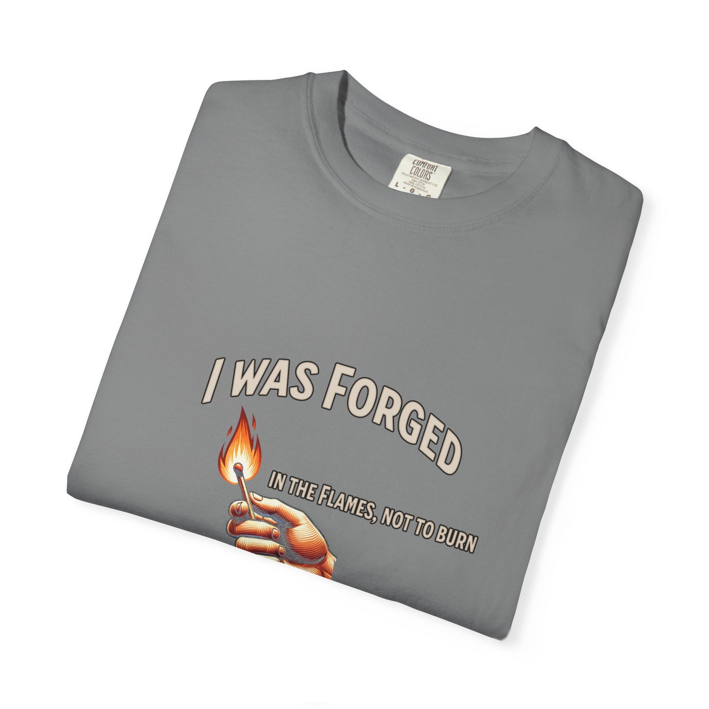 "Forged to Shine" – Fire-Tested Faith T-Shirt