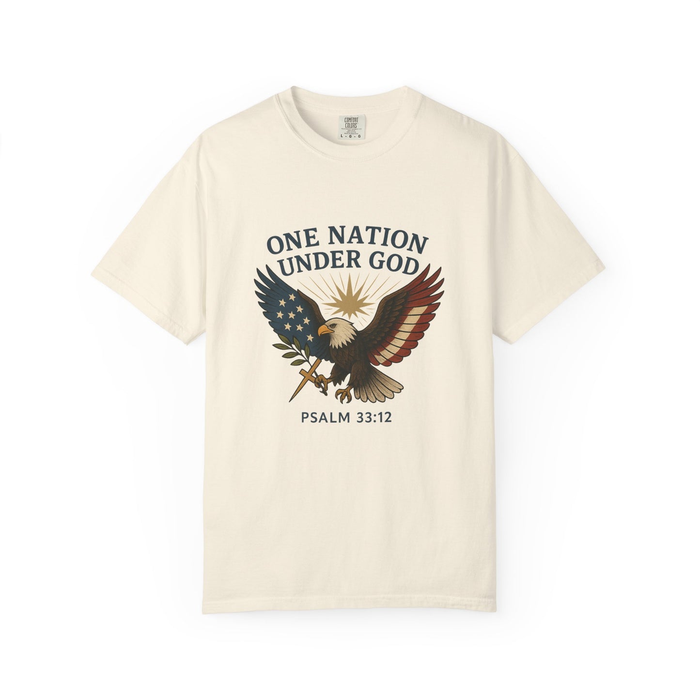 Comfort Colors "One Nation Under God" – Patriotic Faith Eagle Tee Psalm 33:12