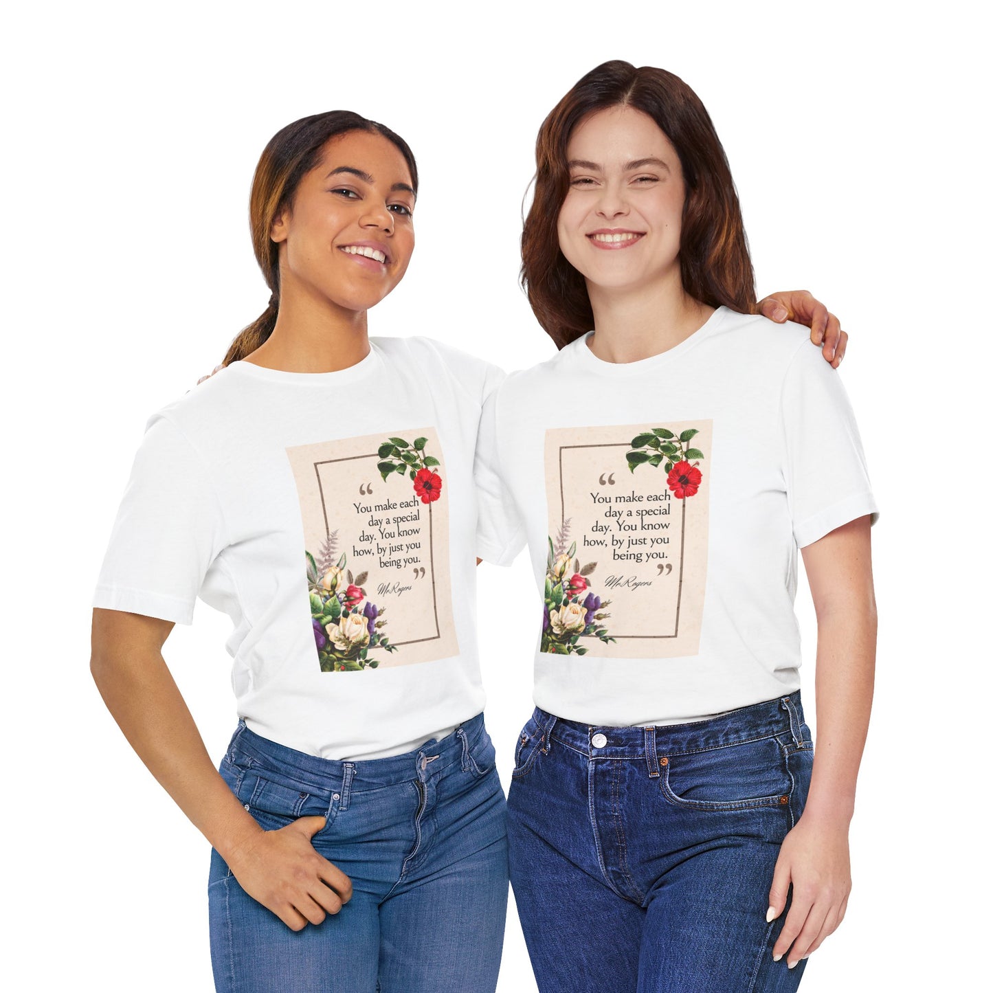 Inspirational Floral Tee - "You Make Each Day Special"