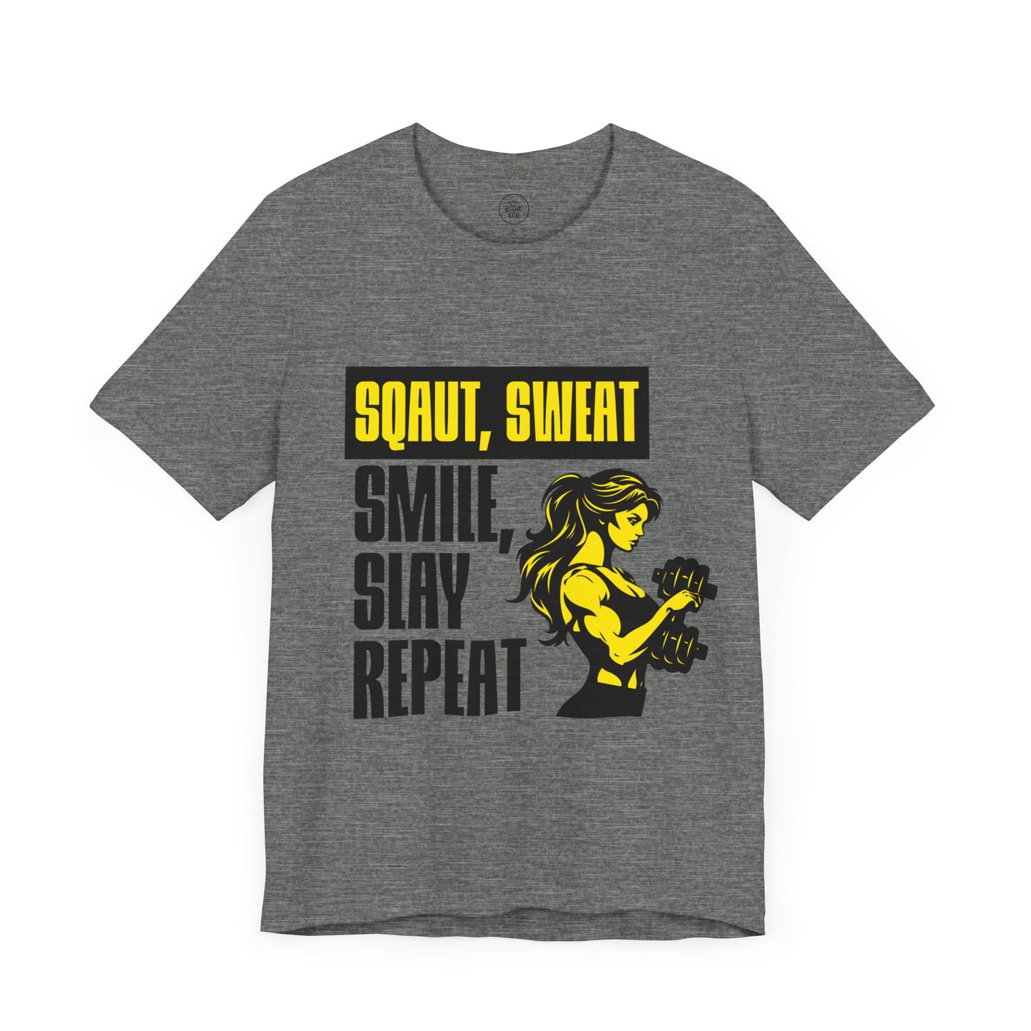 Smiles & Slay Reps Fitness Motivational Tee