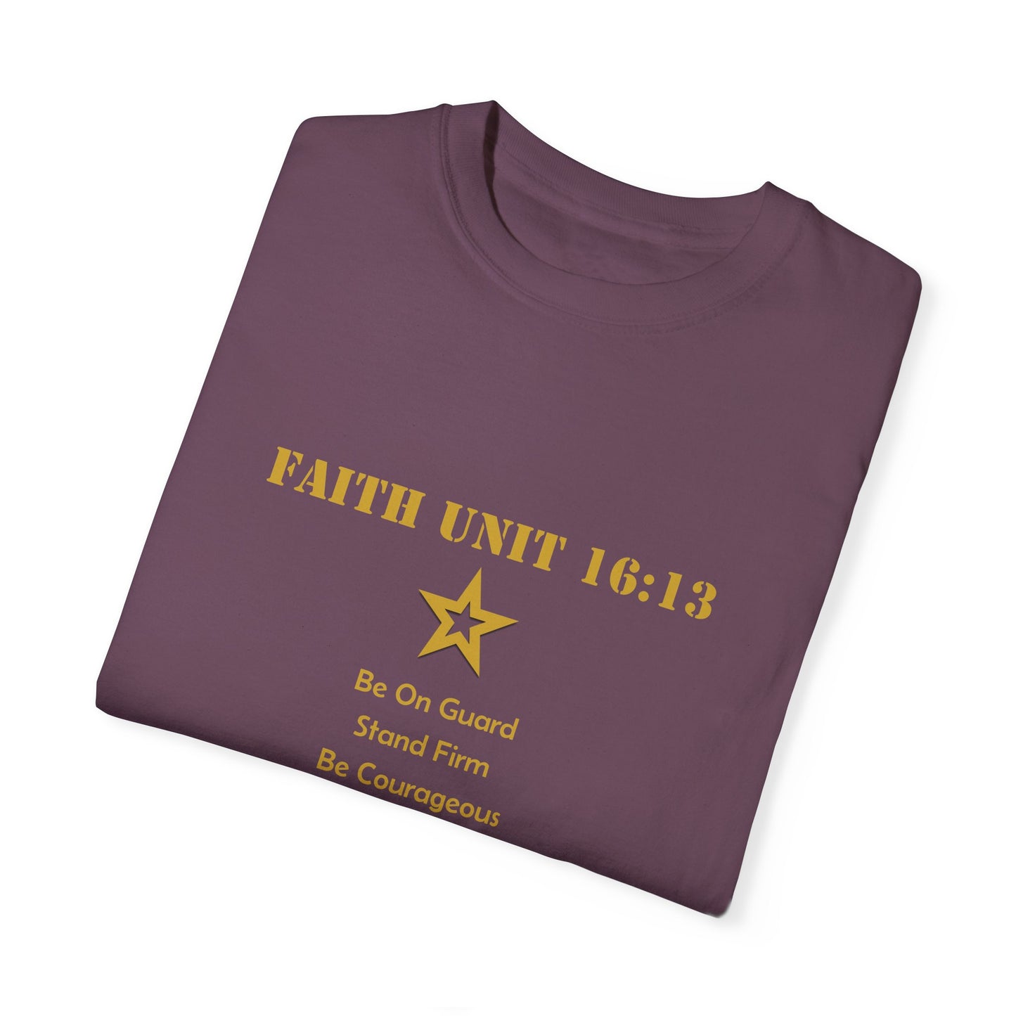 "Be Strong, Stand Firm, Be Courageous" 1 Corinthians 16:13 Graphic Tee