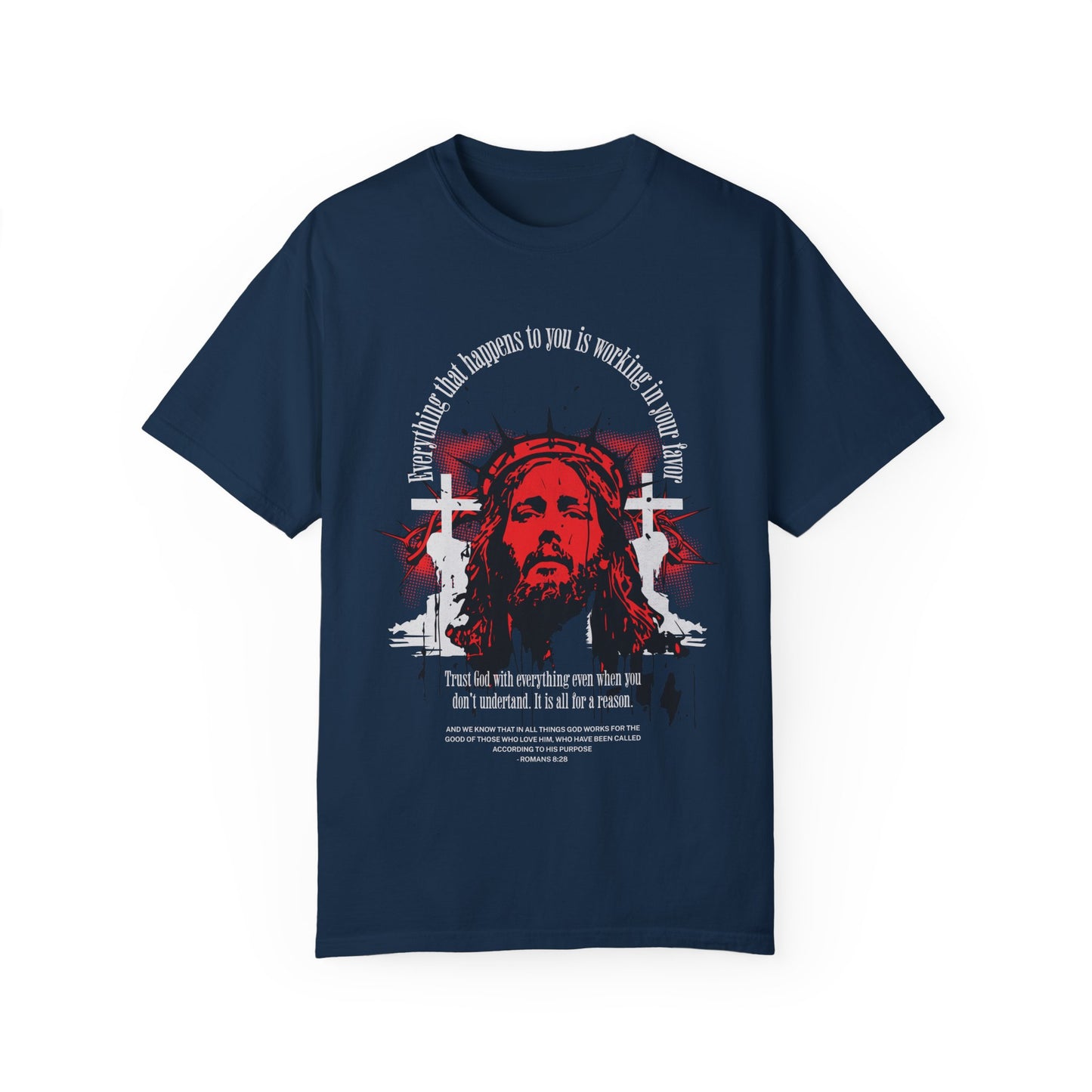 Romans 8:28 Faith Tee
