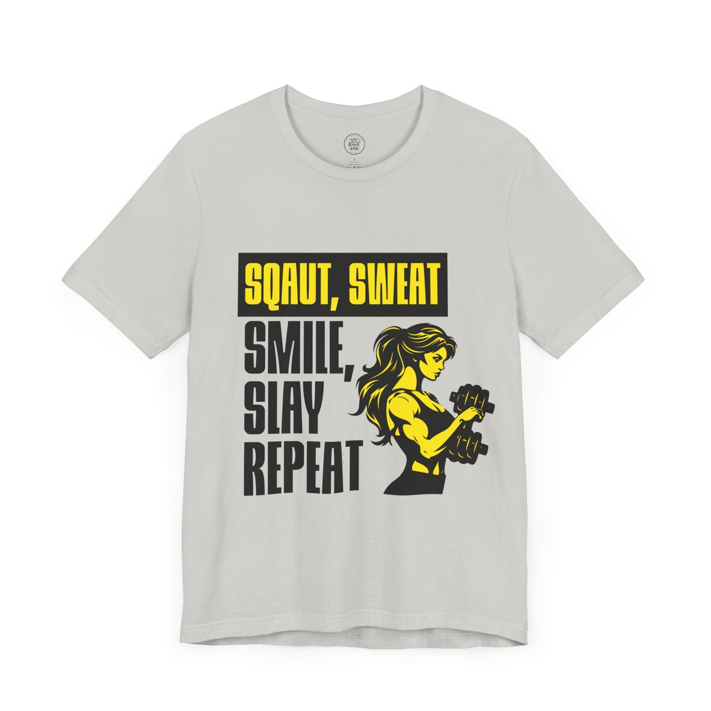 Smiles & Slay Reps Fitness Motivational Tee