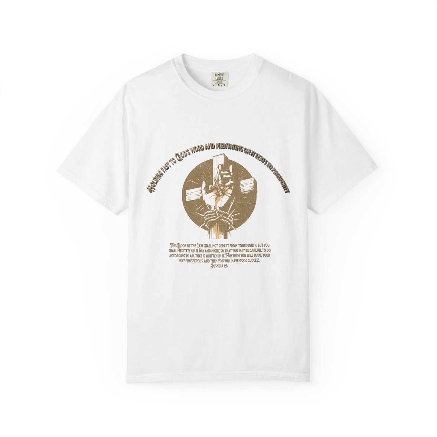 Joshua 1:8 "Meditate on His Word" Inspirational T-Shirt
