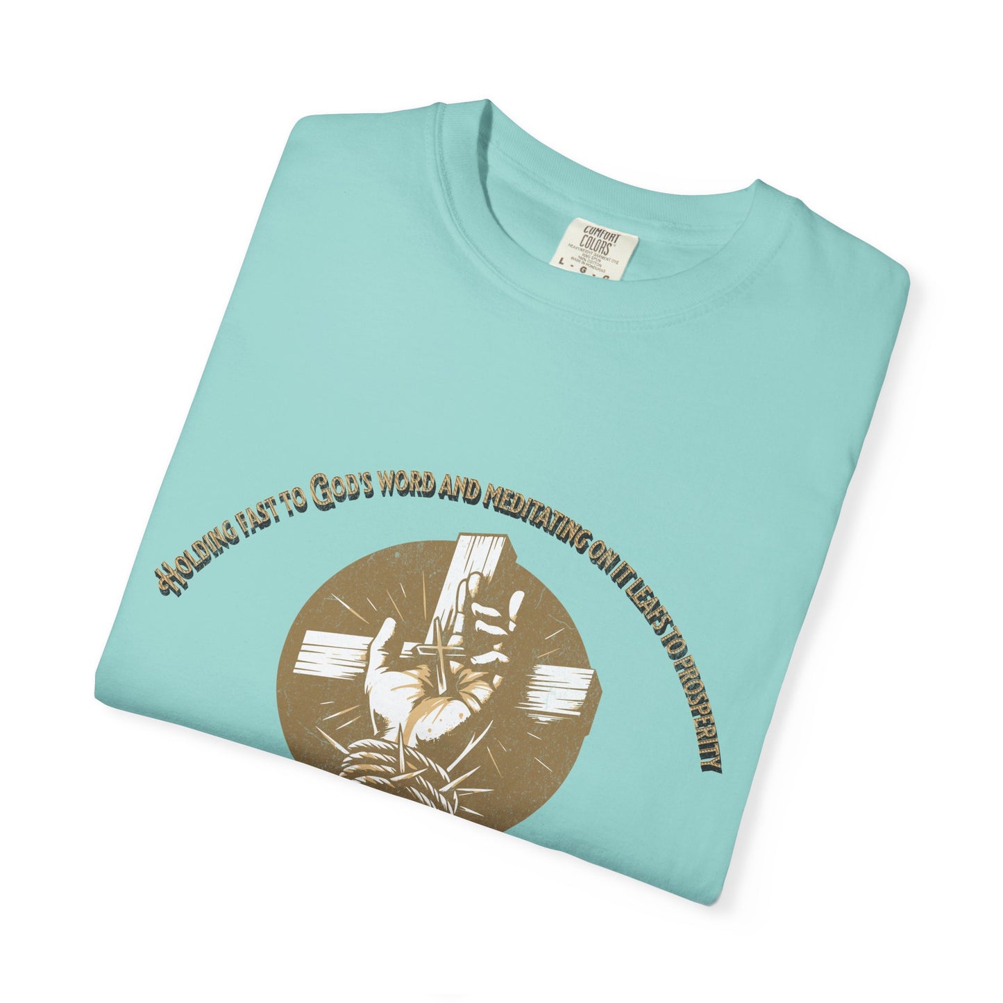 Joshua 1:8 "Meditate on His Word" Inspirational T-Shirt