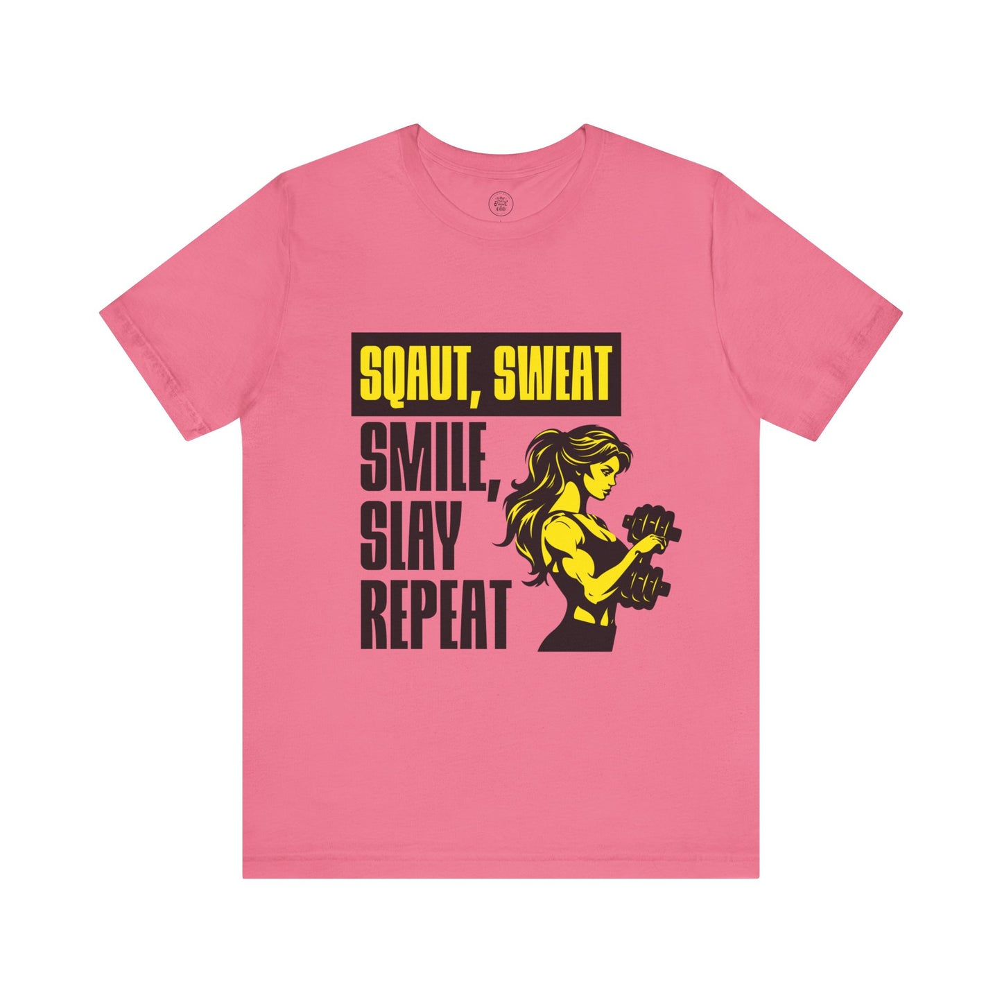 Smiles & Slay Reps Fitness Motivational Tee