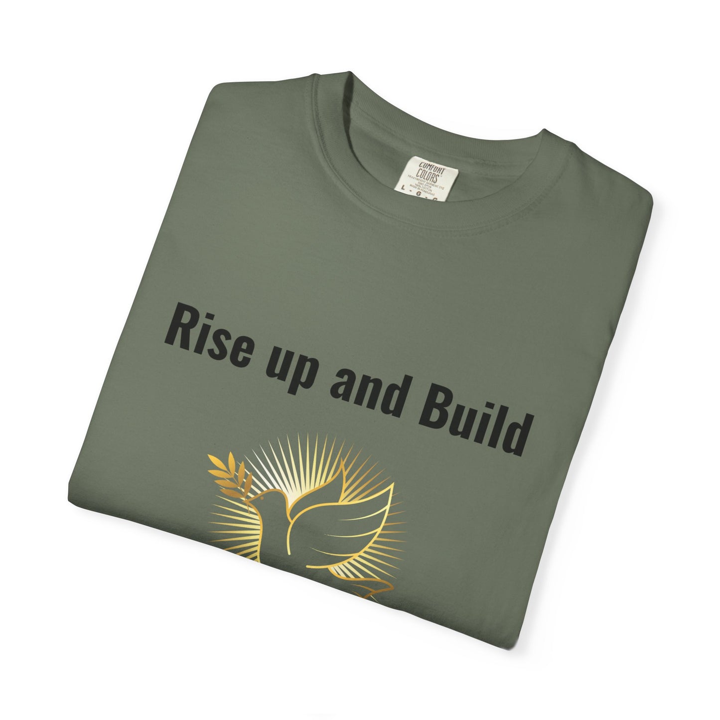 Comfort Colors "Rise Up and Build" – Nehemiah 2:18 Graphic T-Shirt