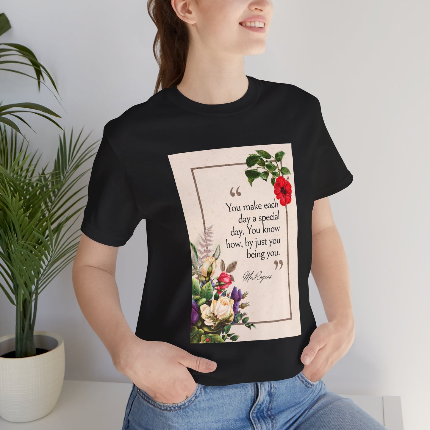 Inspirational Floral Tee - "You Make Each Day Special"