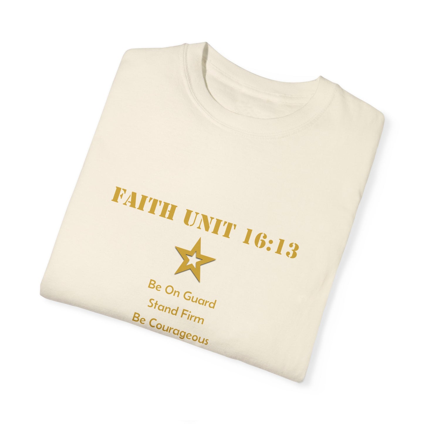 "Be Strong, Stand Firm, Be Courageous" 1 Corinthians 16:13 Graphic Tee