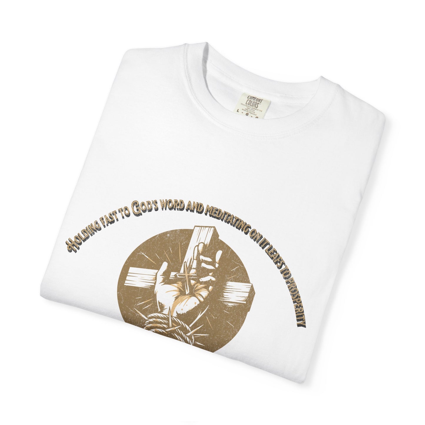 Joshua 1:8 "Meditate on His Word" Inspirational T-Shirt