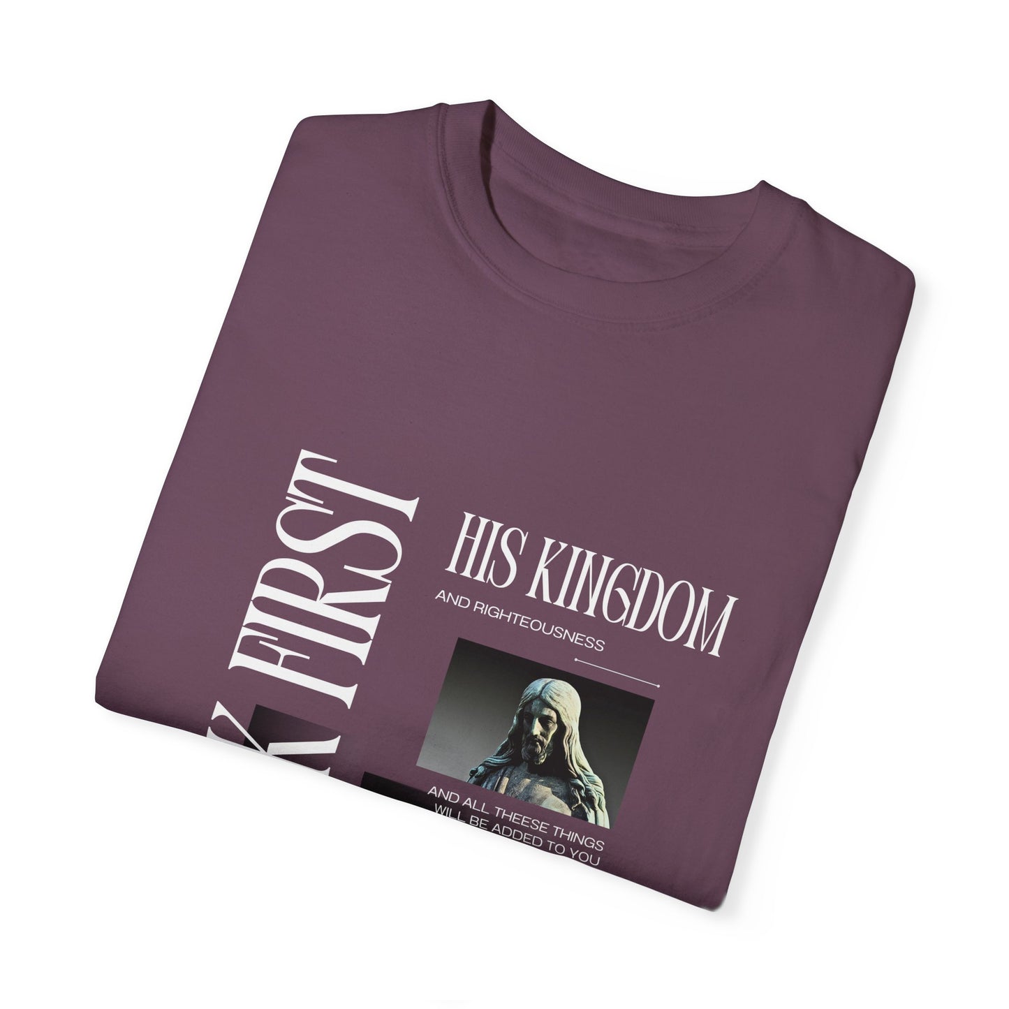 Comfort Colors "Seek First His Kingdom" Matthew 6:33 Graphic Tee