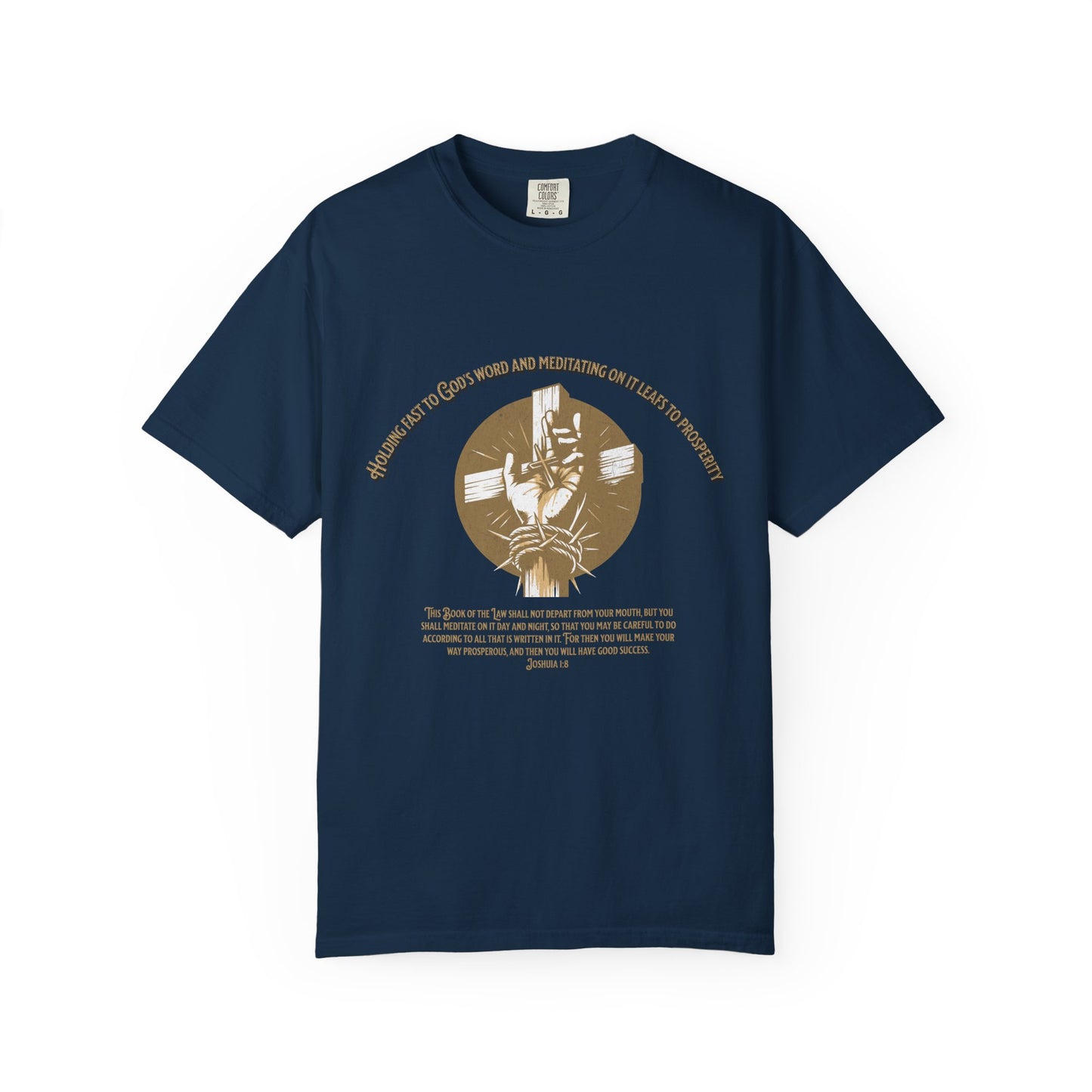 Joshua 1:8 "Meditate on His Word" Inspirational T-Shirt