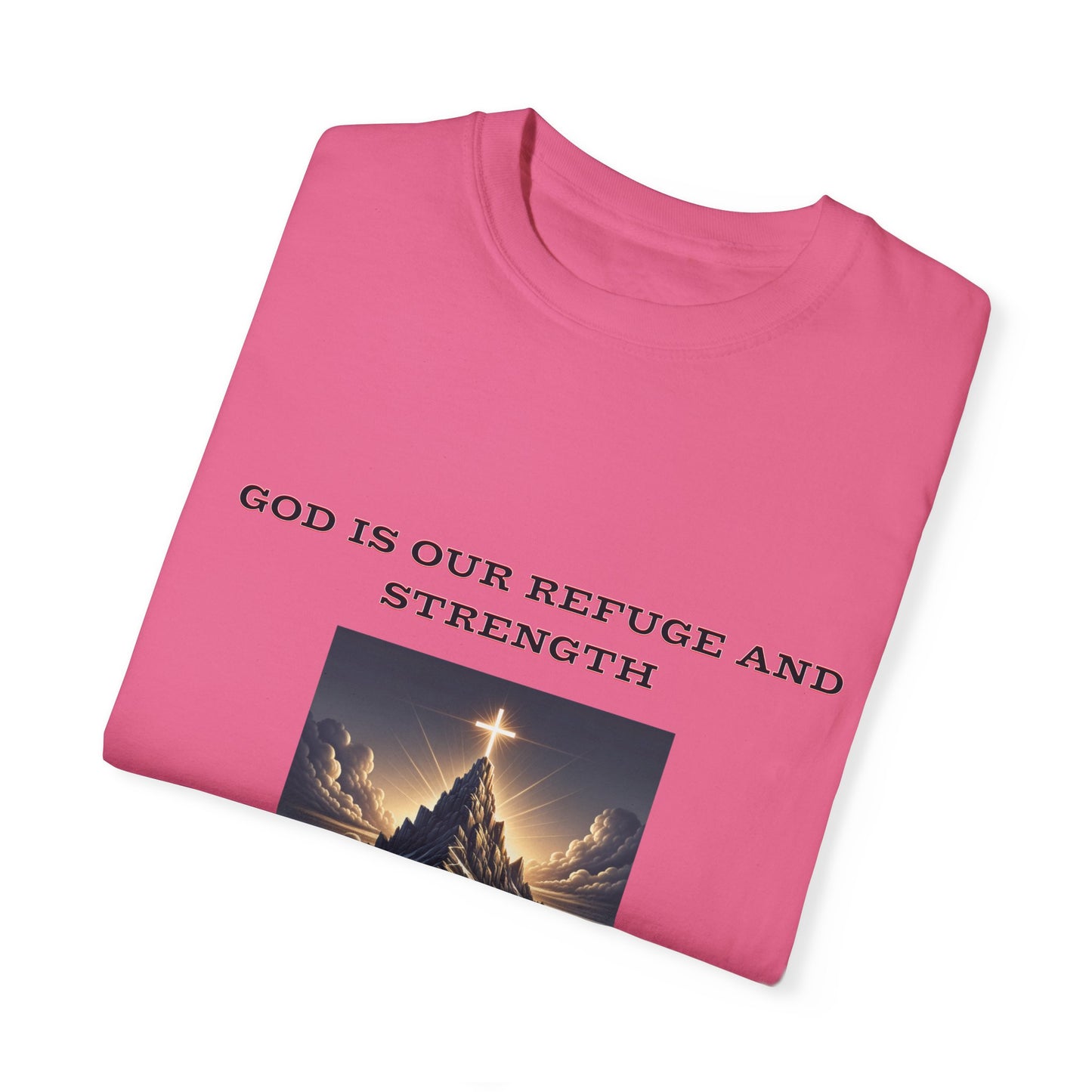 Comfort Colors "God is Our Refuge" Psalm 46:1-2 Graphic T-Shirt