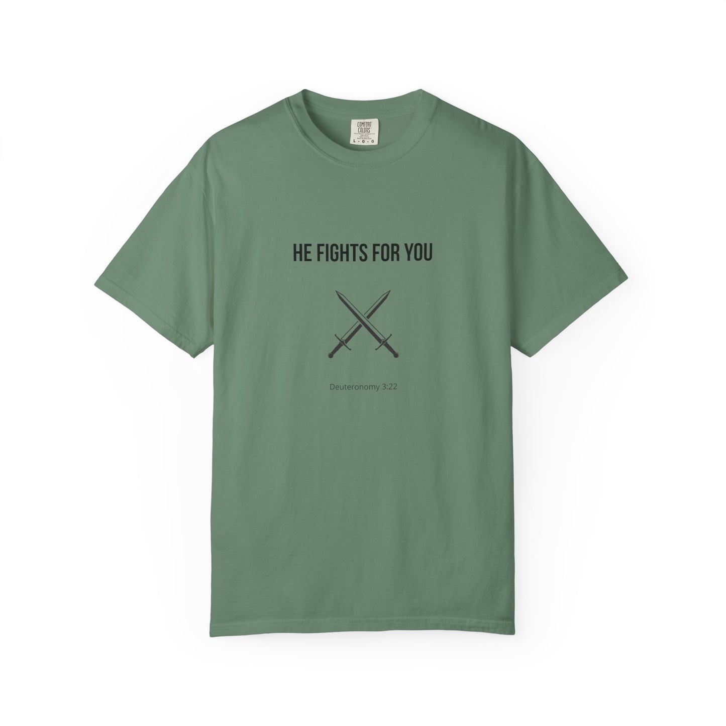 Comfort Colors "He Fights For You" – Deuteronomy 3:22 Graphic T-Shirt