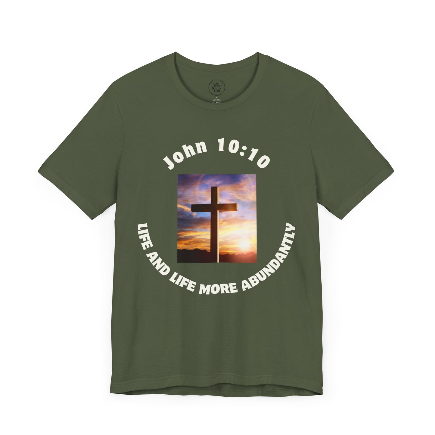 John 10:10 "Abundant Life" T-Shirt