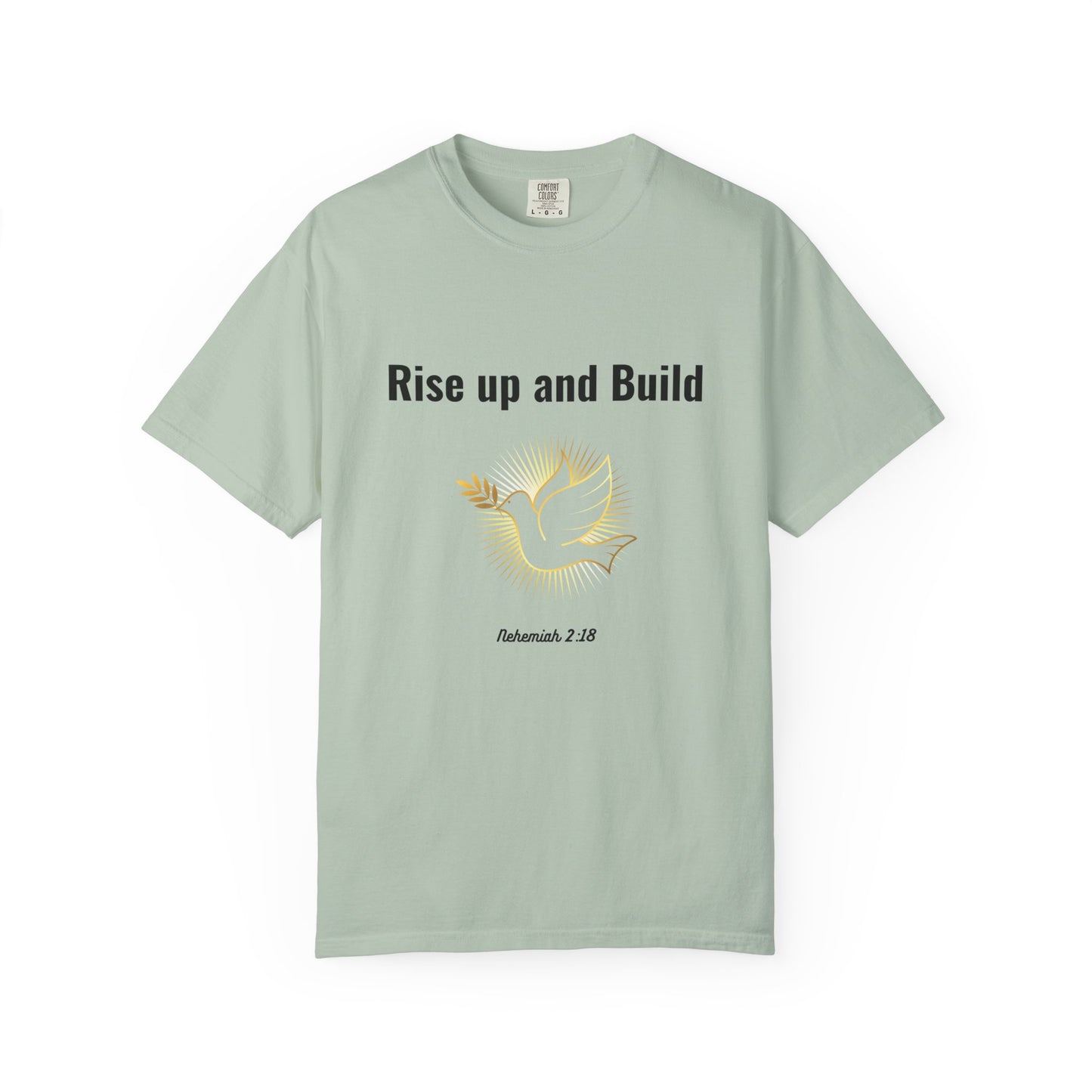 Comfort Colors "Rise Up and Build" – Nehemiah 2:18 Graphic T-Shirt