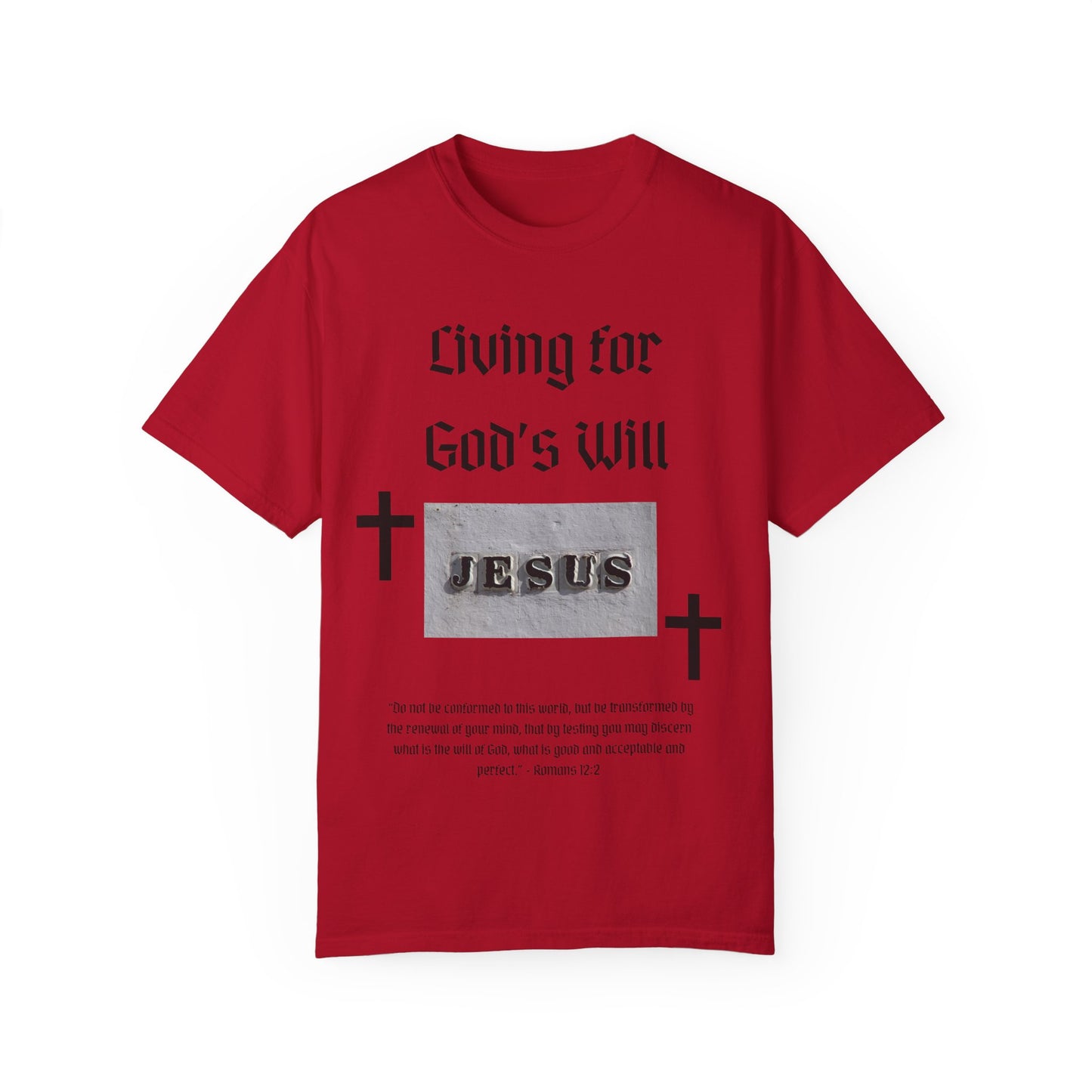 Comfort Colors "Living for God's Will" Graphic T-Shirt