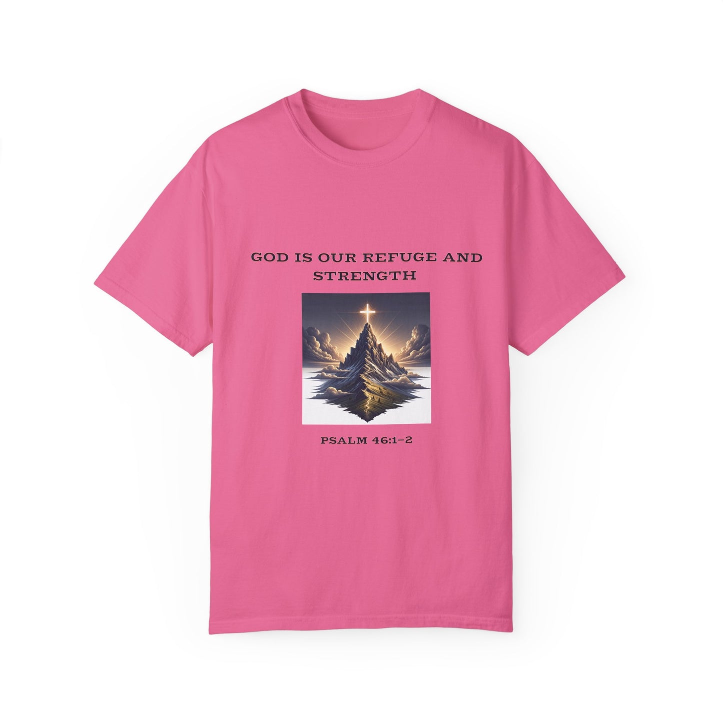 Comfort Colors "God is Our Refuge" Psalm 46:1-2 Graphic T-Shirt