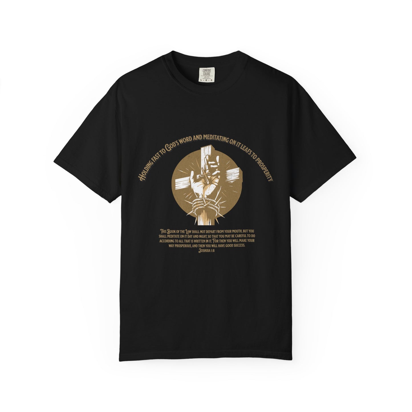 Joshua 1:8 "Meditate on His Word" Inspirational T-Shirt